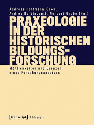 cover image of Praxeologie in der Historischen Bildungsforschung